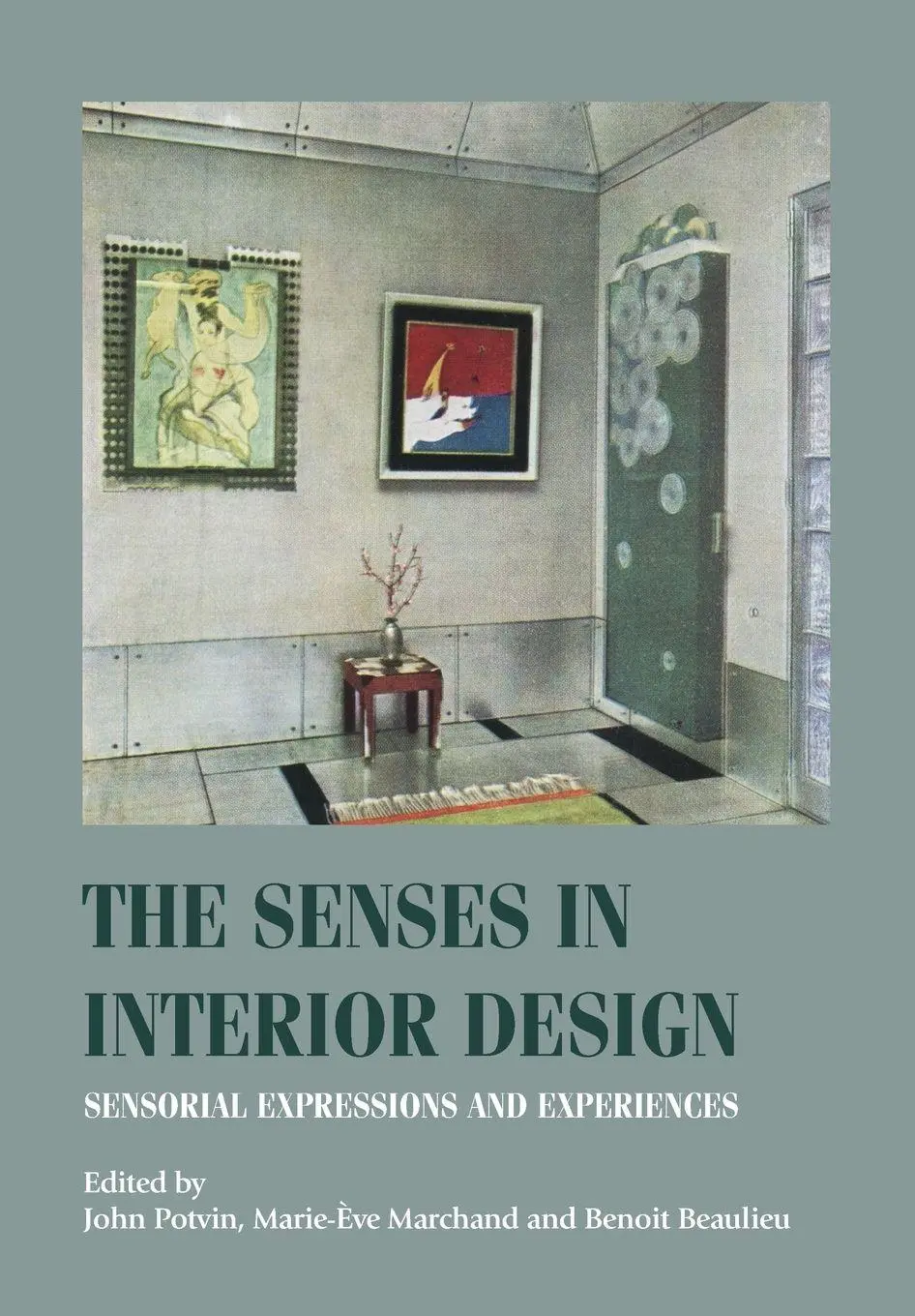 Cover: 9781526190772 | The senses in interior design | Sensorial expressions and experiences