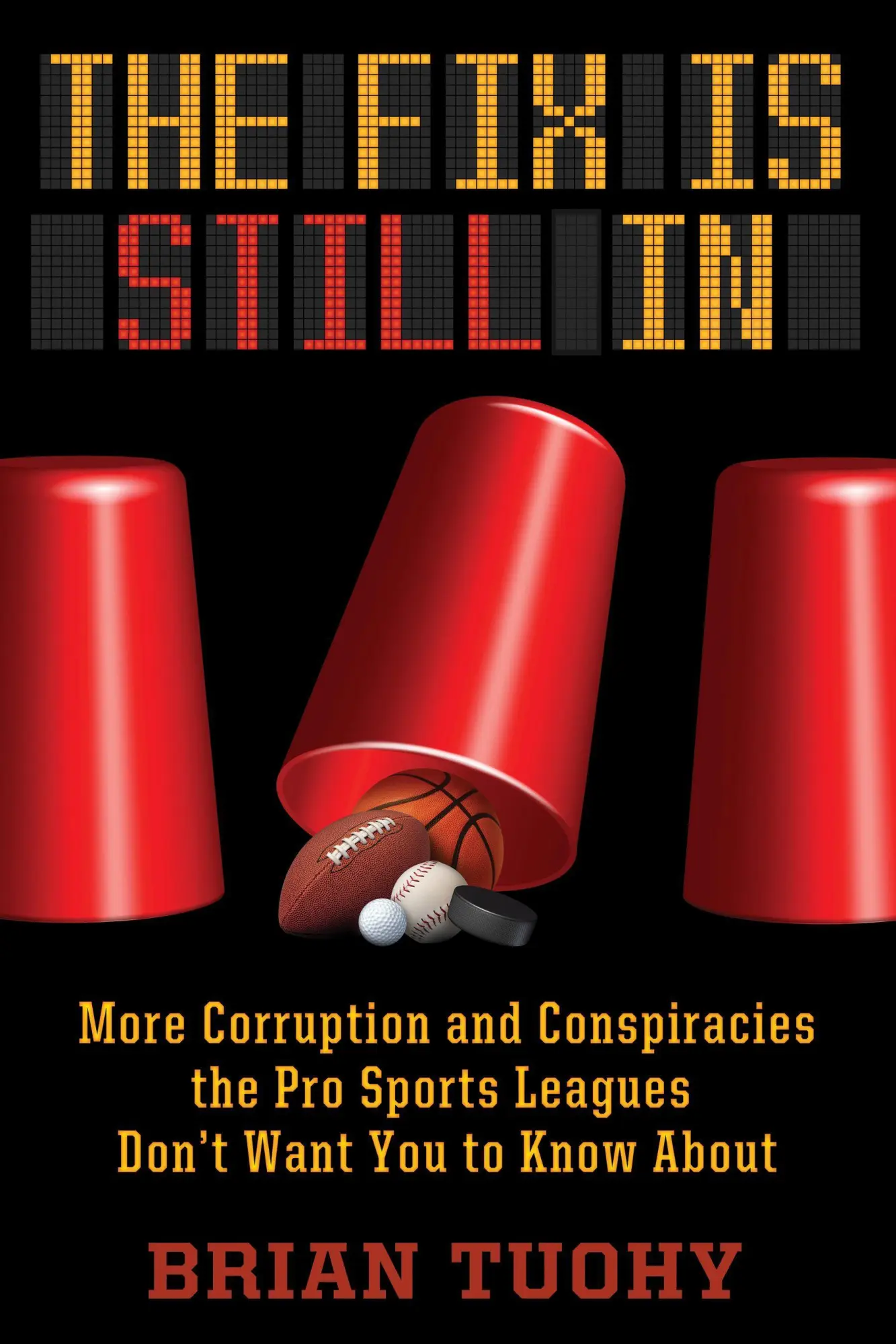 Cover: 9781627310772 | The Fix Is Still in | Brian Tuohy | Taschenbuch | Englisch | 2019