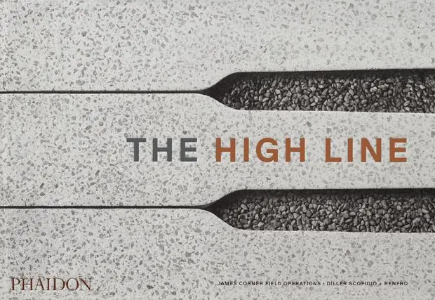 Cover: 9781838660772 | The High Line | Diller Scofidio Renfro (u. a.) | Buch | 400 S. | 2020