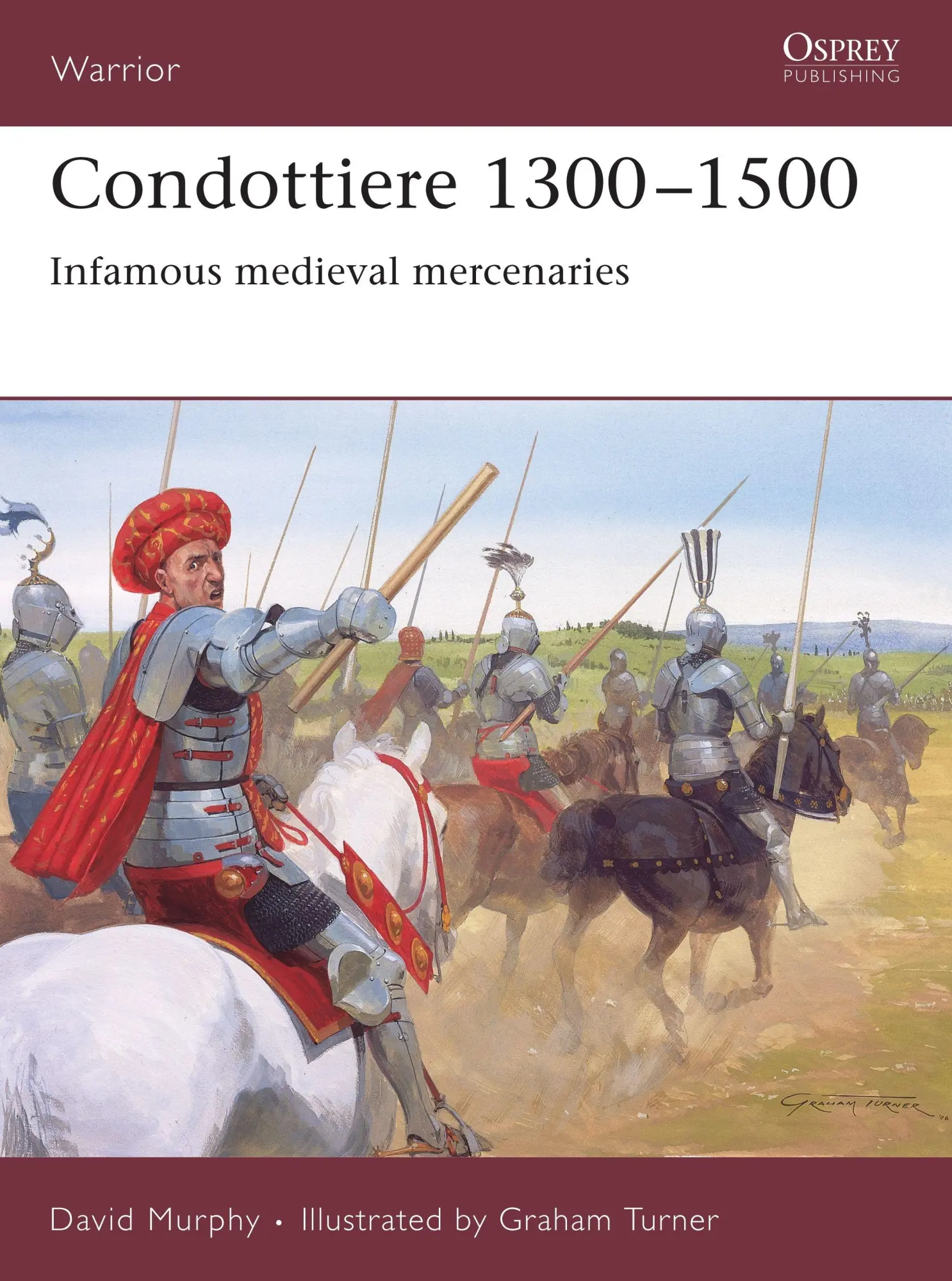 Cover: 9781846030772 | Condottiere 1300-1500 | Infamous Medieval Mercenaries | David Murphy