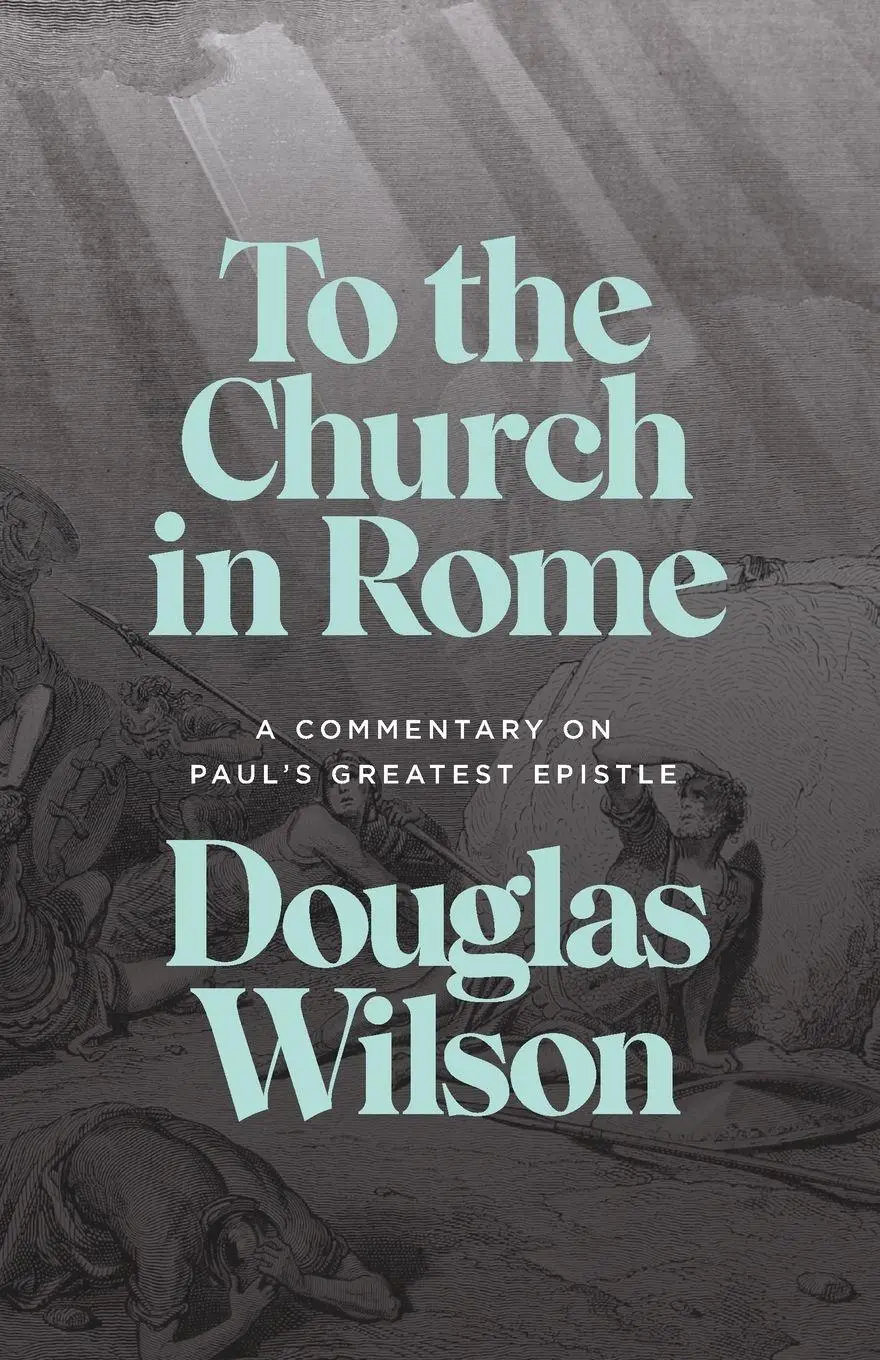 Cover: 9781952410772 | To the Church in Rome | A Commentary on Paul's Greatest Epistle | Buch