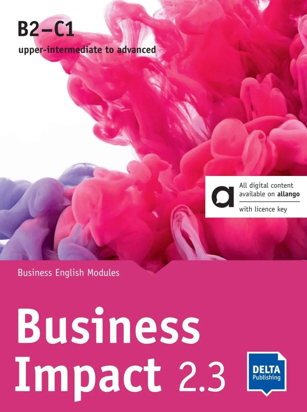 Cover: 9783125010772 | Business Impact 2.3 B2-C1 - Hybrid Edition allango | Ashford (u. a.)