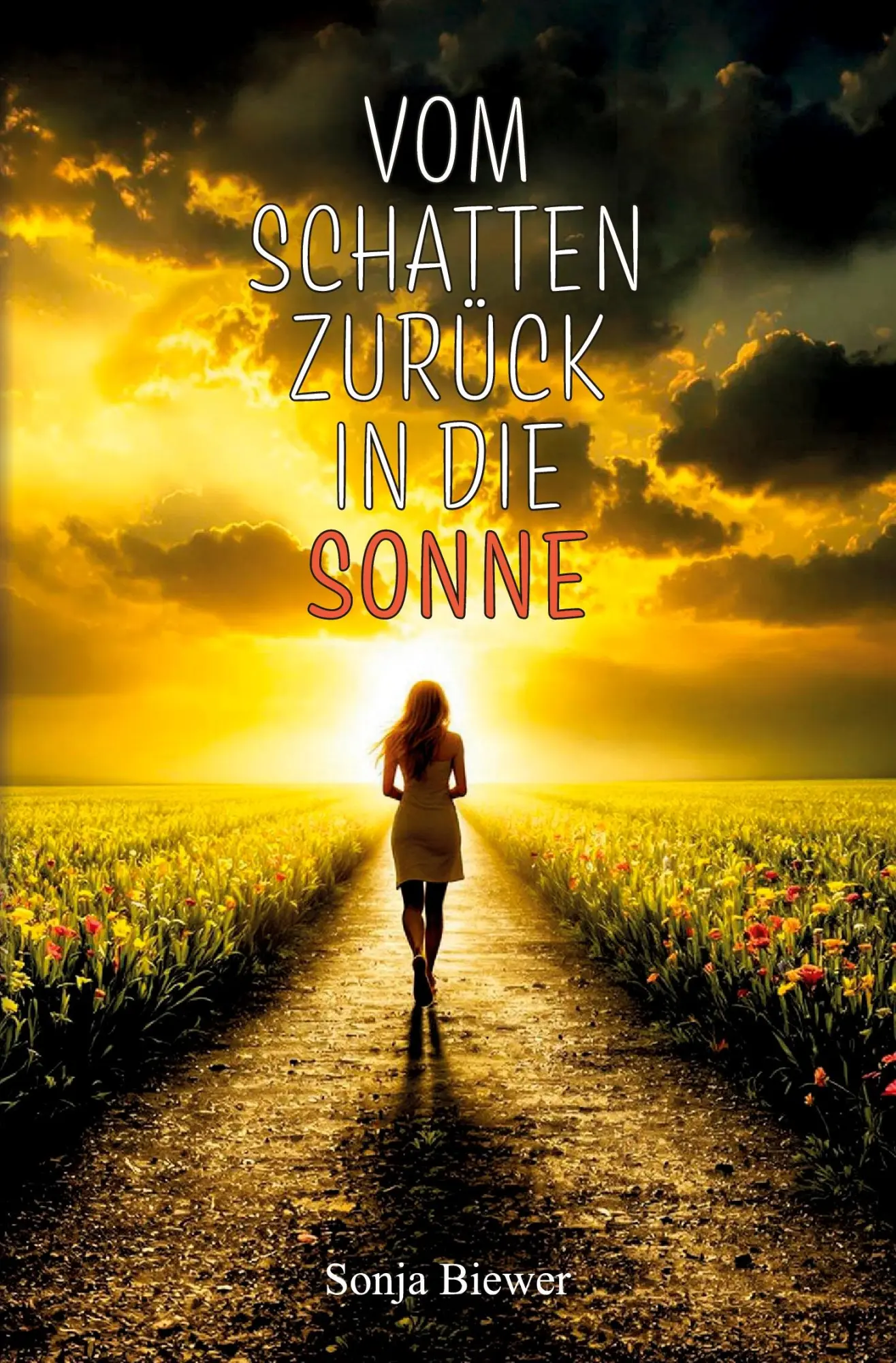 Cover: 9783758100772 | Vom Schatten zurück in die Sonne | Sonja Biewer | Taschenbuch | 2025