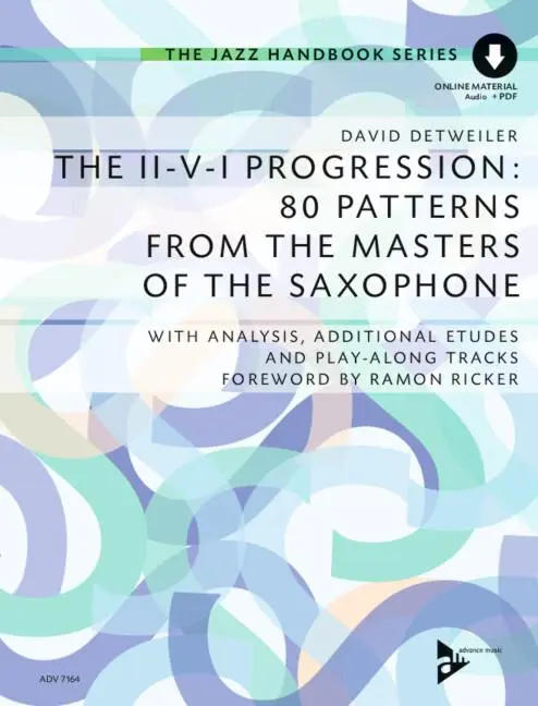 Cover: 9783954810772 | The II-V-I Progression: 80 Patterns from the Masters of the Saxophone
