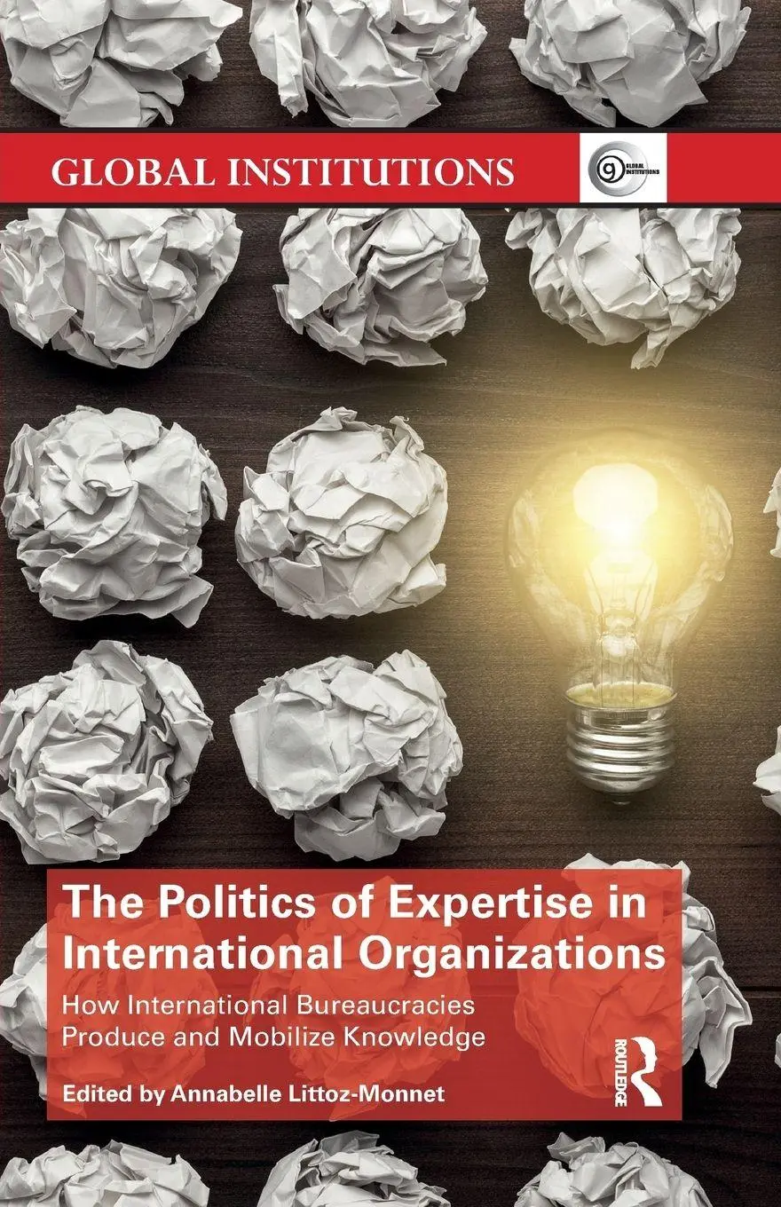 Cover: 9780367030872 | The Politics of Expertise in International Organizations | Taschenbuch