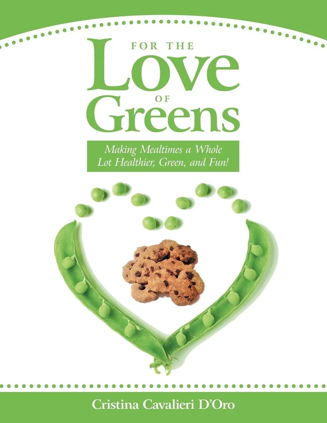 Cover: 9781452520872 | For the Love of Greens | Cristina Cavalieri D'Oro | Taschenbuch | 2014