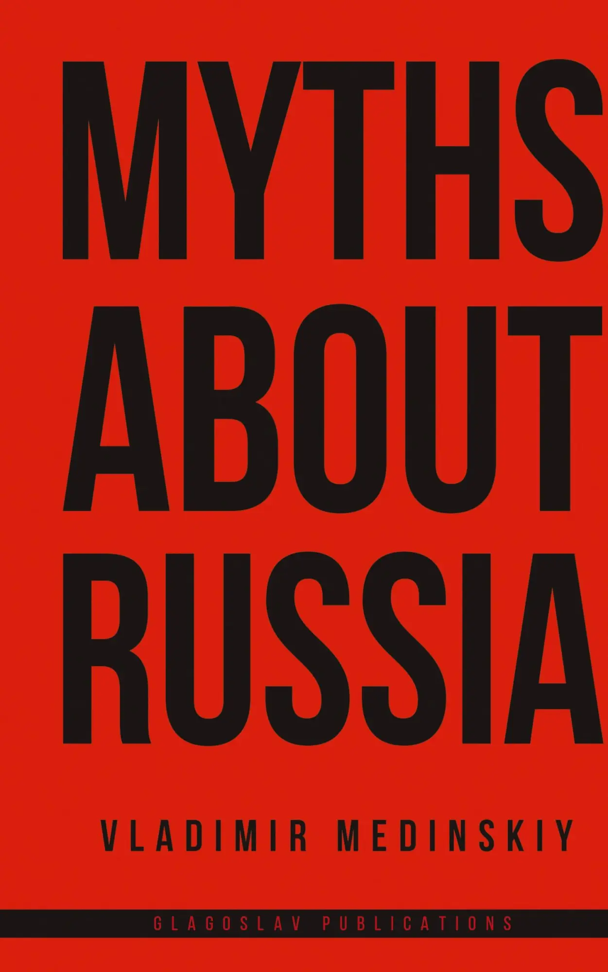 Cover: 9781782670872 | Myths about Russia | Vladimir Medinskiy | Buch | Gebunden | Englisch