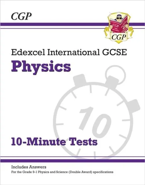 Cover: 9781789080872 | Edexcel International GCSE Physics: 10-Minute Tests (with answers)