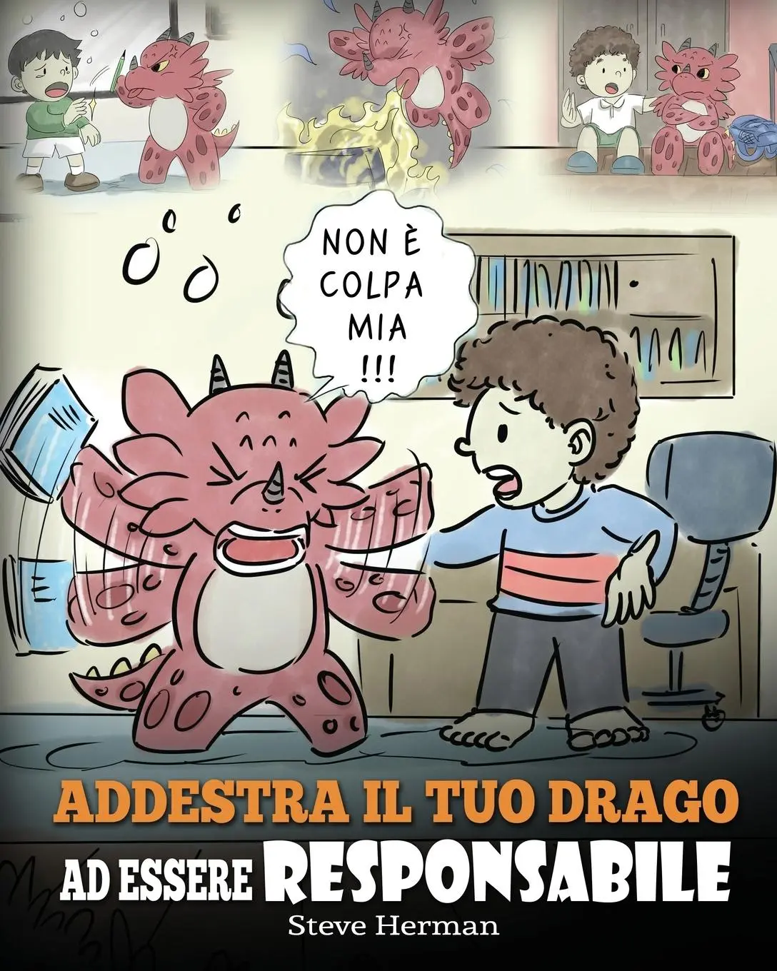 Cover: 9781950280872 | Addestra il tuo drago ad essere responsabile | Steve Herman | Buch