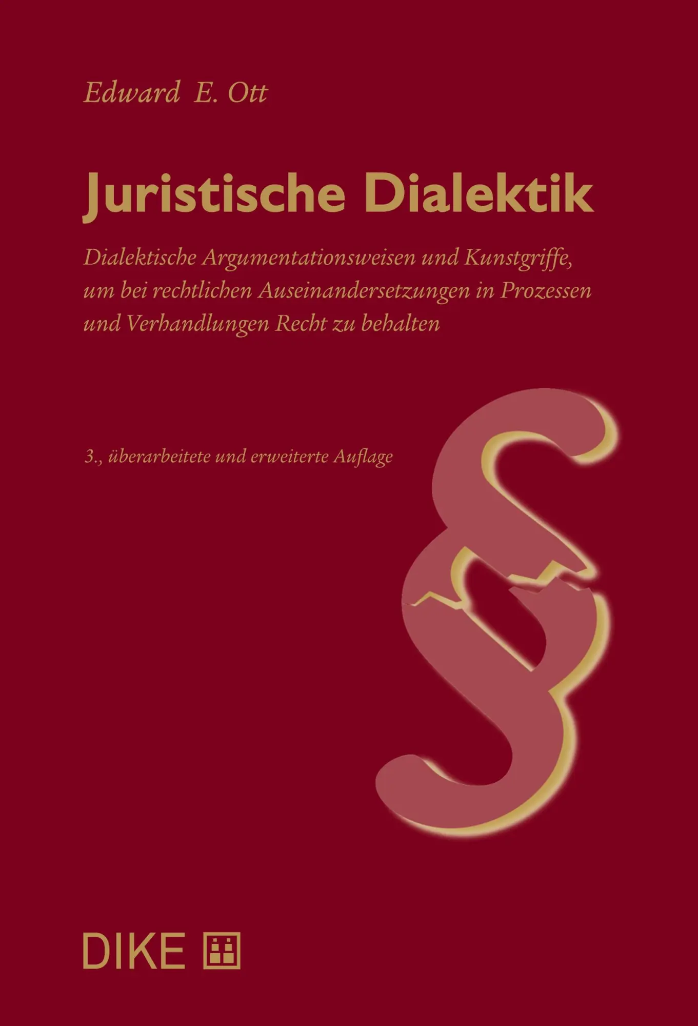 Cover: 9783037510872 | Juristische Dialektik | Edward E. Ott | Buch | 216 S. | Deutsch | 2024
