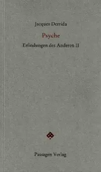 Cover: 9783709200872 | Psyche | Erfindungen des Anderen II, Passagen forum | Jacques Derrida