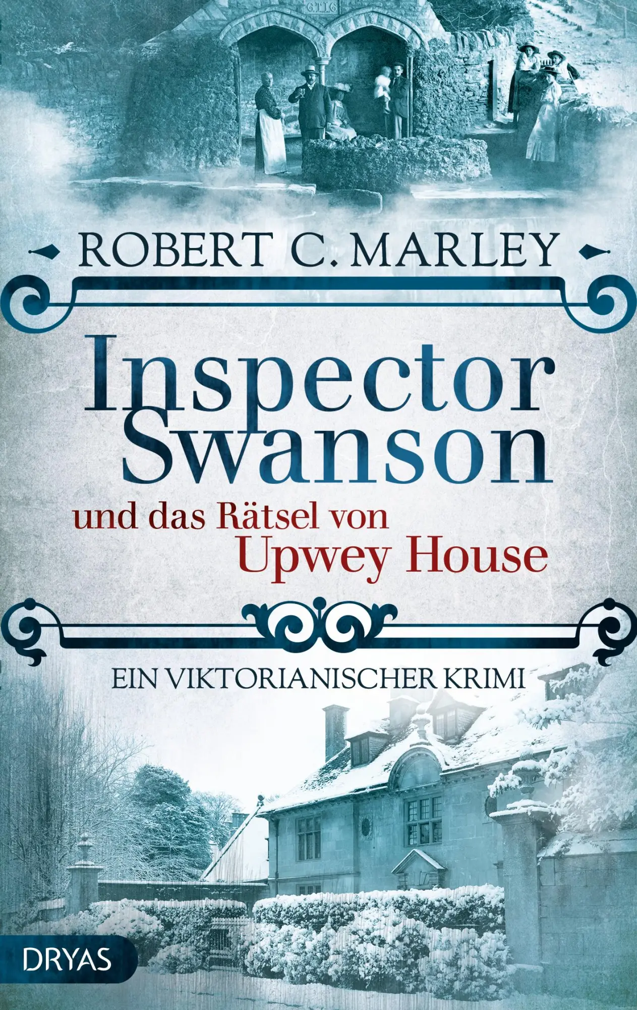 Cover: 9783986720872 | Inspector Swanson und das Rätsel von Upwey House | Robert C. Marley
