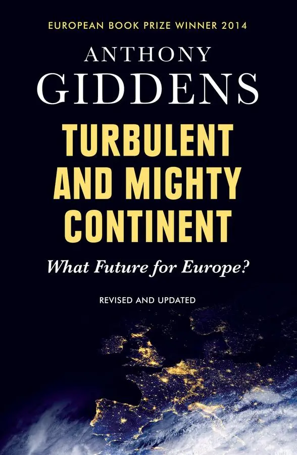 Cover: 9780745680972 | Turbulent and Mighty Continent | What Future for Europe? | Giddens