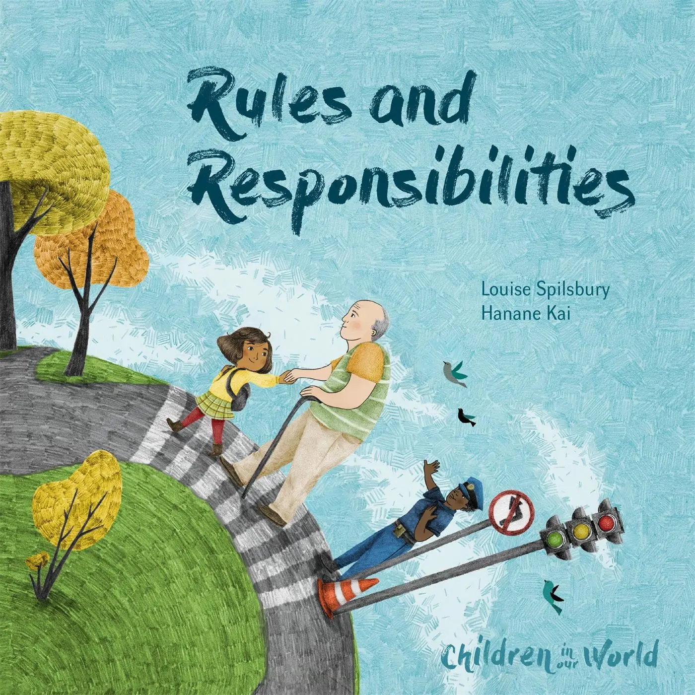 Cover: 9781526310972 | Children in Our World: Rules and Responsibilities | Louise Spilsbury
