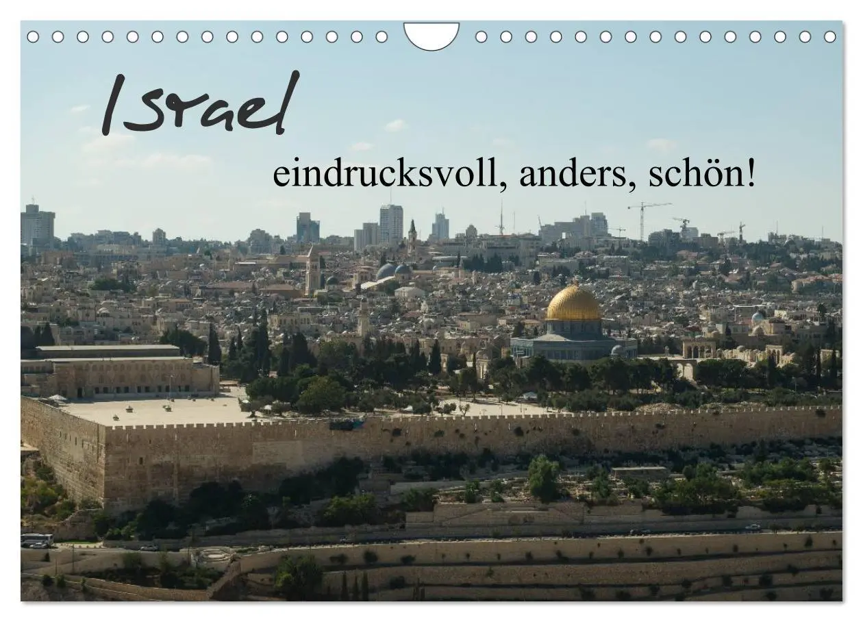 Cover: 9783516070972 | Israel - eindrucksvoll, anders, schön! (Wandkalender 2026 DIN A4...