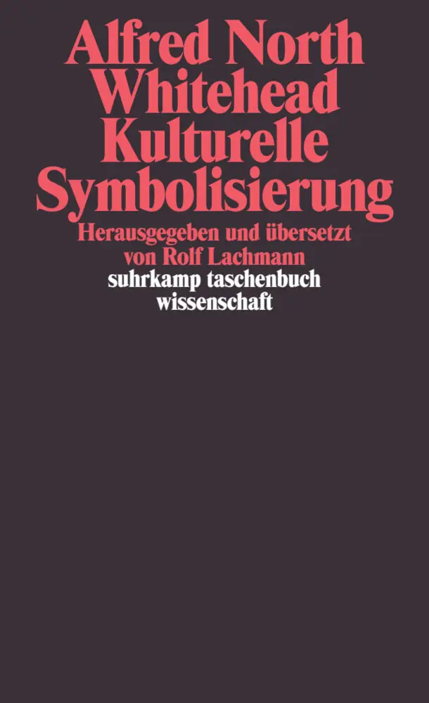 Cover: 9783518290972 | Kulturelle Symbolisierung | Alfred North Whitehead | Taschenbuch