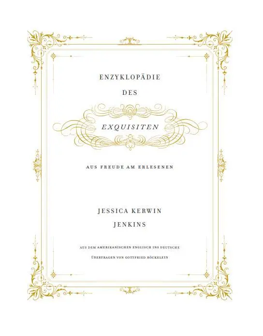 Bild: 9783869130972 | Enzyklopädie des Exquisiten | Aus Freude am Erlesenen | Jenkins | Buch