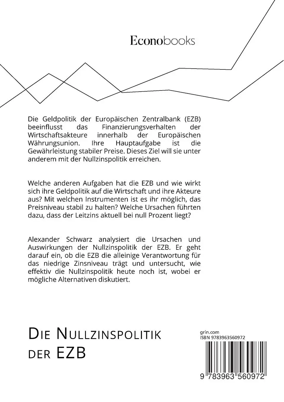 Rückseite: 9783963560972 | Die Nullzinspolitik der EZB. Ursachen und Auswirkungen der...