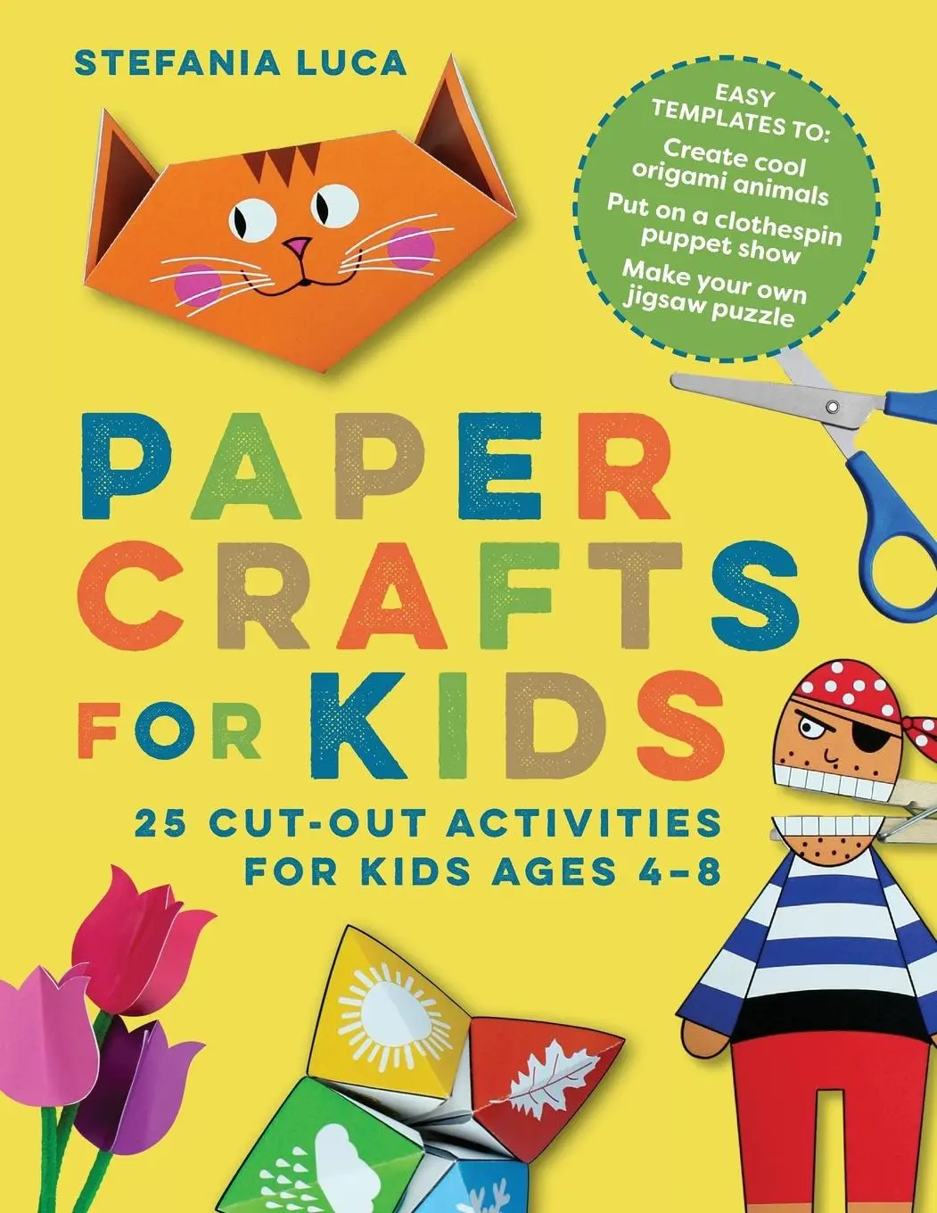 Cover: 9781647391072 | Paper Crafts for Kids | 25 Cut-Out Activities for Kids Ages 4-8 | Luca