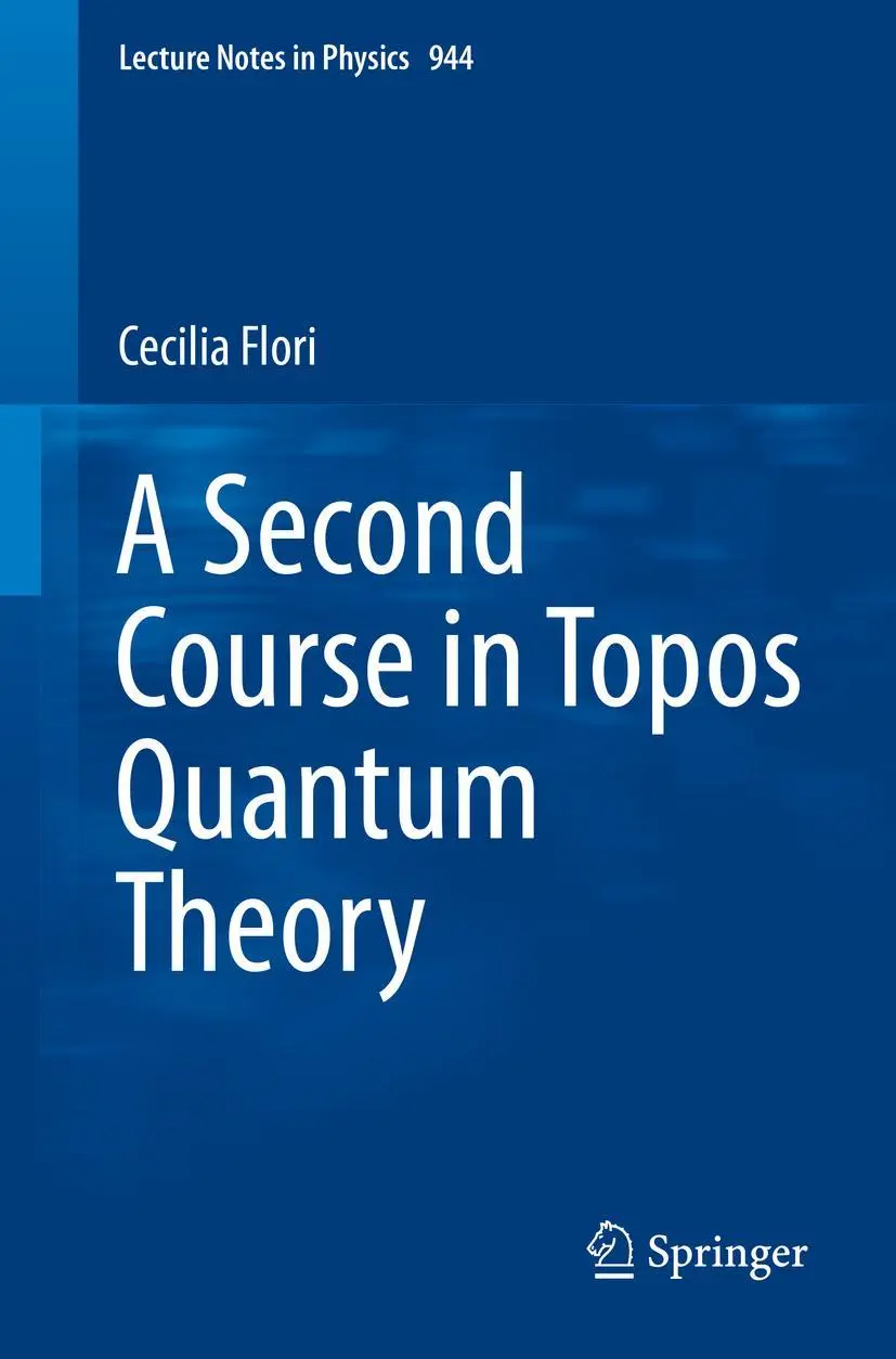 Cover: 9783319711072 | A Second Course in Topos Quantum Theory | Cecilia Flori | Taschenbuch