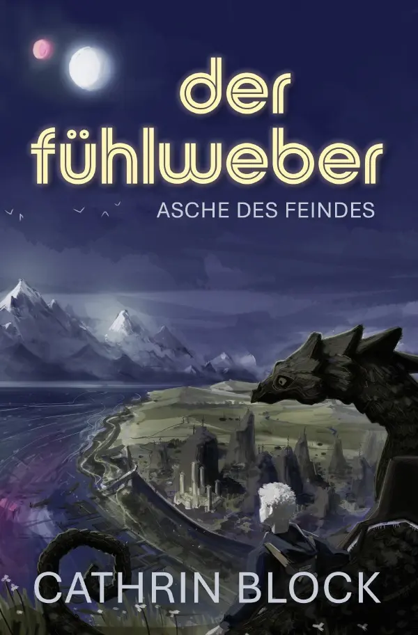 Cover: 9783756541072 | Der Fühlweber | Asche des Feindes | Cathrin Block | Taschenbuch | 2022