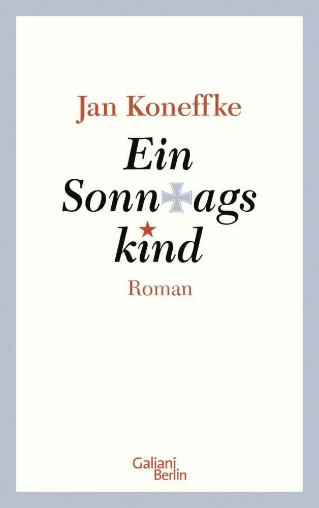 Cover: 9783869711072 | Ein Sonntagskind | Jan Koneffke | Buch | 580 S. | Deutsch | 2015