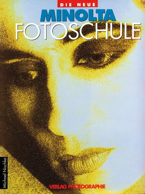 Cover: 9783933131072 | Die neue Minolta-Fotoschule | Michael Nischke | Buch | 208 S. | 1996