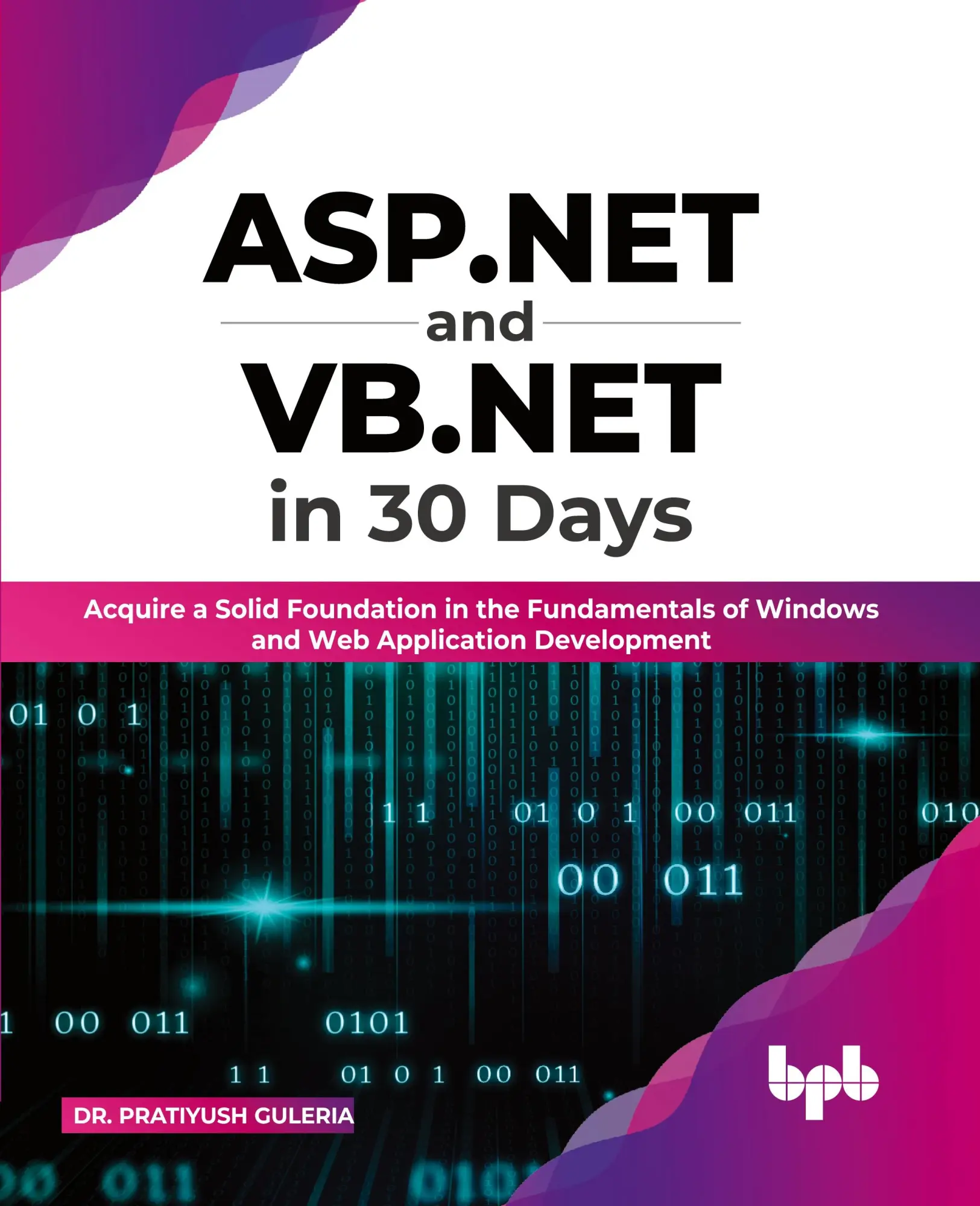 Cover: 9789355511072 | ASP.NET and VB.NET in 30 Days | Pratiyush Guleria | Taschenbuch | 2022