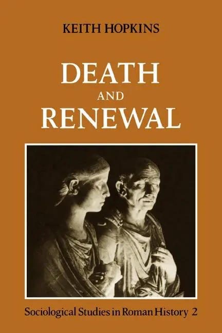 Cover: 9780521271172 | Death and Renewal | Volume 2: Sociological Studies in Roman History
