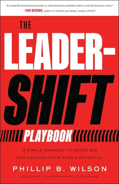 Cover: 9781639081172 | The Leader-Shift Playbook | Phillip B Wilson | Buch | Englisch | 2025