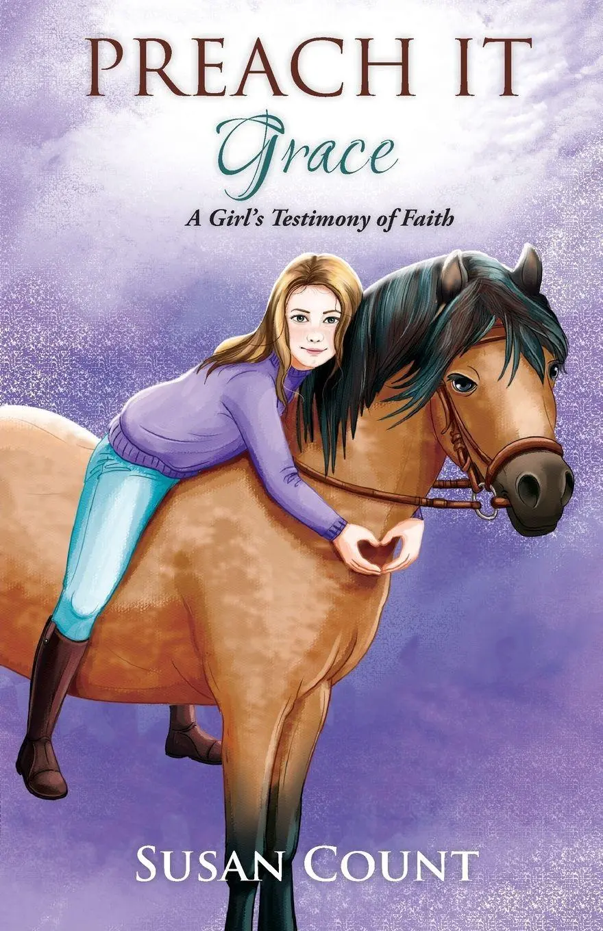 Cover: 9781952371172 | Preach It, Grace | A Girl's Testimony of Faith | Susan Count | Buch