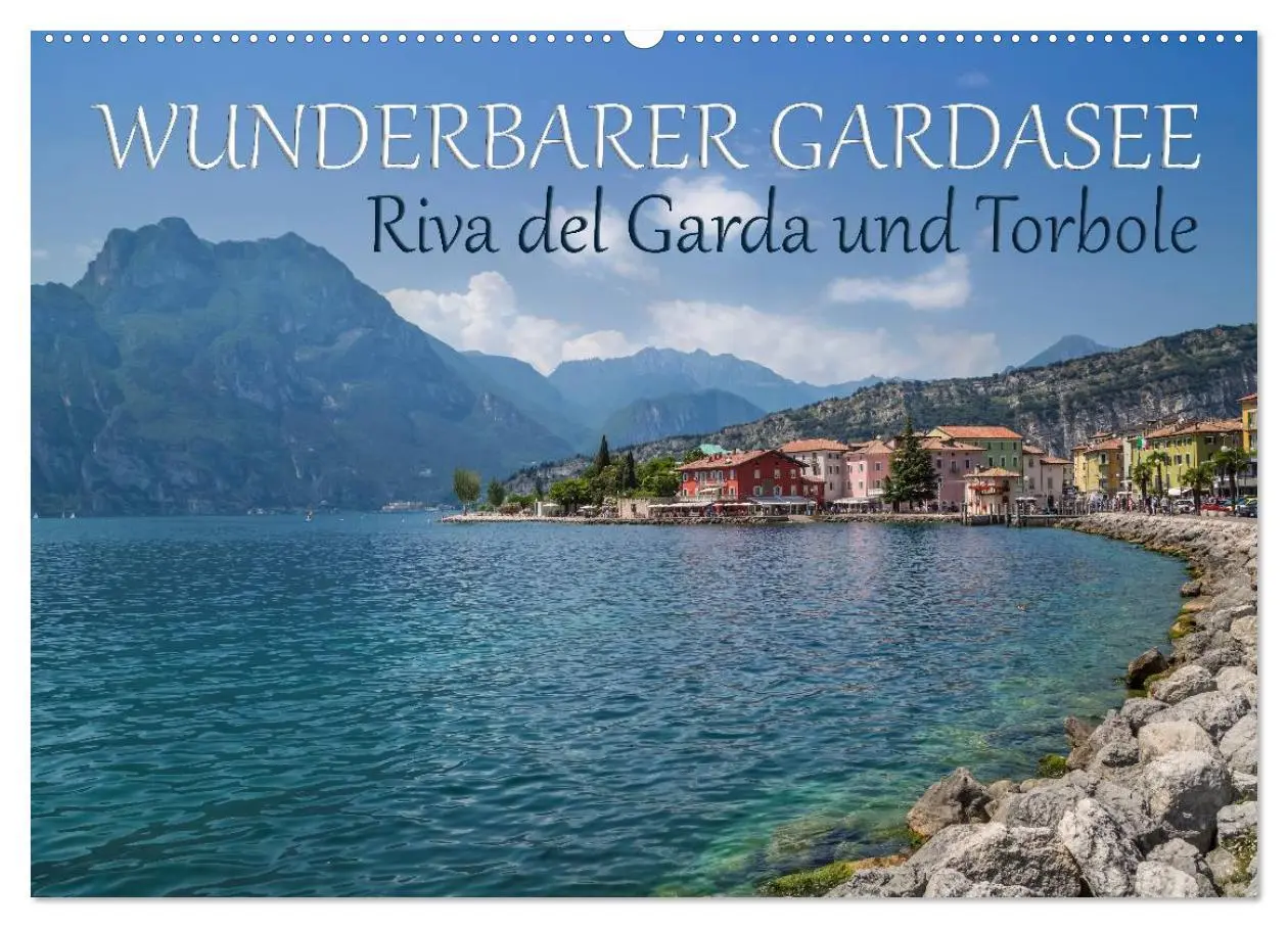Cover: 9783516021172 | WUNDERBARER GARDASEE Riva del Garda und Torbole (Wandkalender 2026...