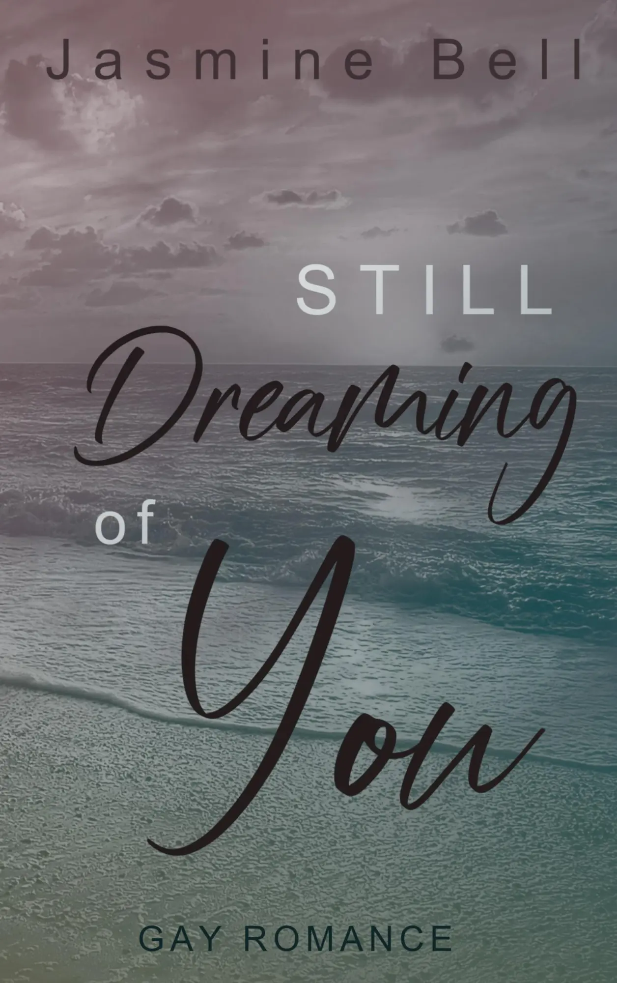 Cover: 9783758371172 | Still Dreaming Of You | Jasmine Bell | Taschenbuch | Paperback | 2024