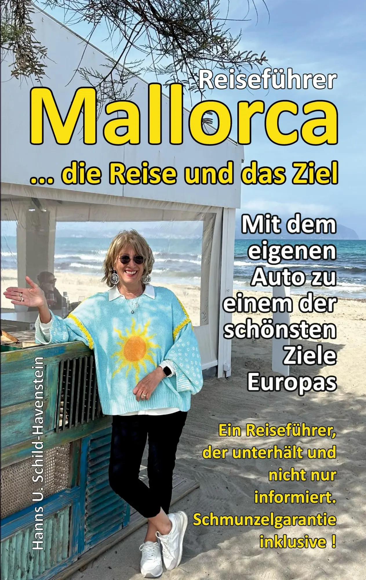 Cover: 9783819201172 | Mallorca ... die Reise und das Ziel! | Hanns U. Schild-Havenstein