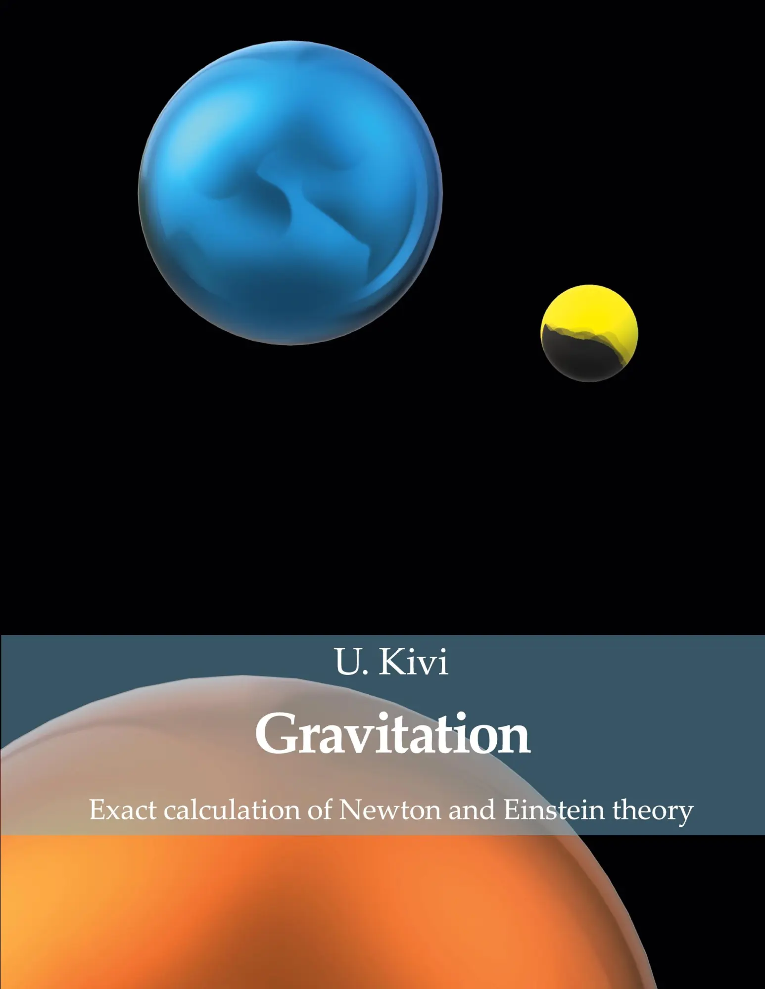 Cover: 9789528091172 | Gravitation | Exact calculation of Newton and Einstein theory | Kivi