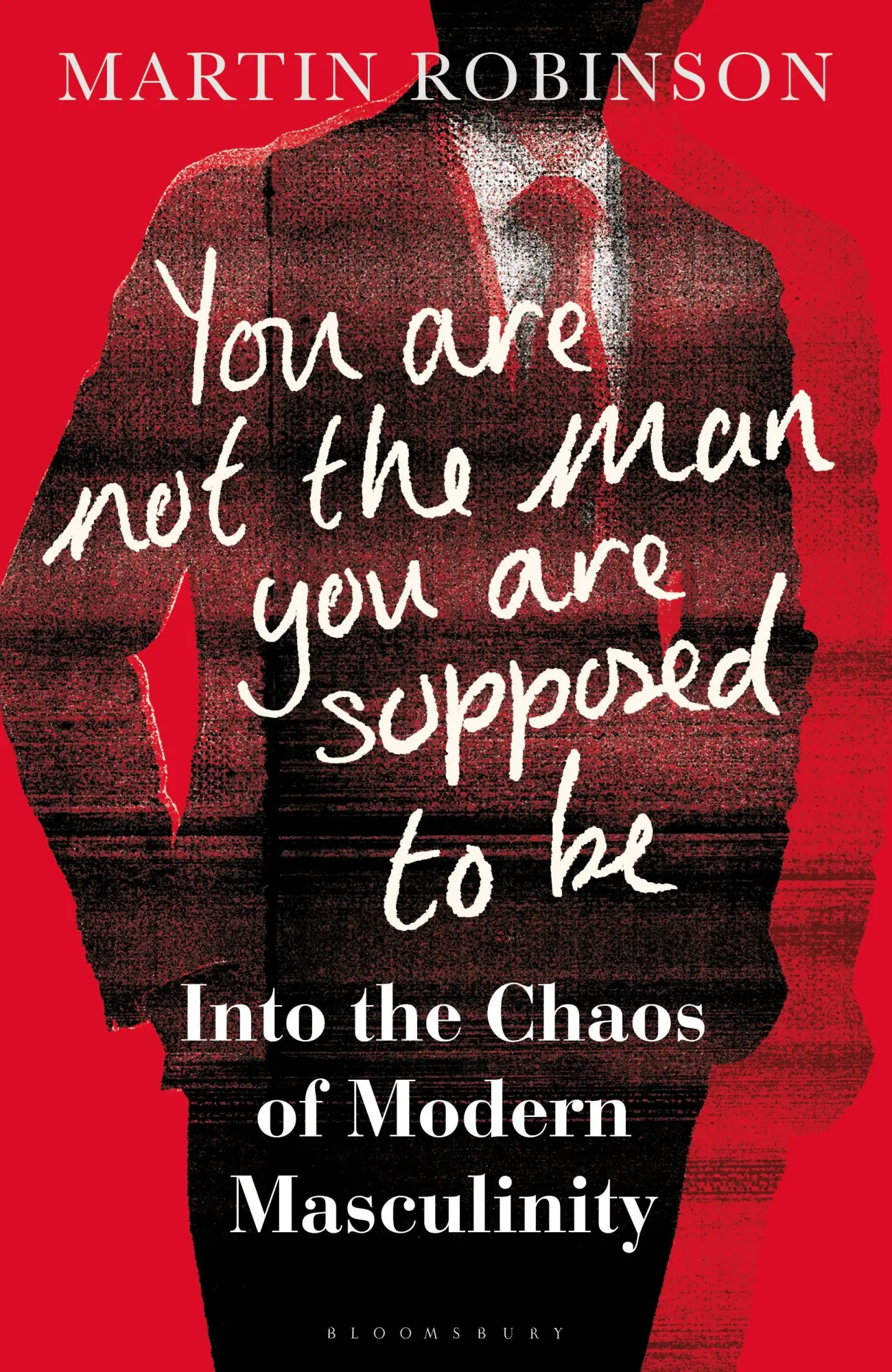 Cover: 9781472971272 | You Are Not the Man You Are Supposed to Be | Martin Robinson | Buch