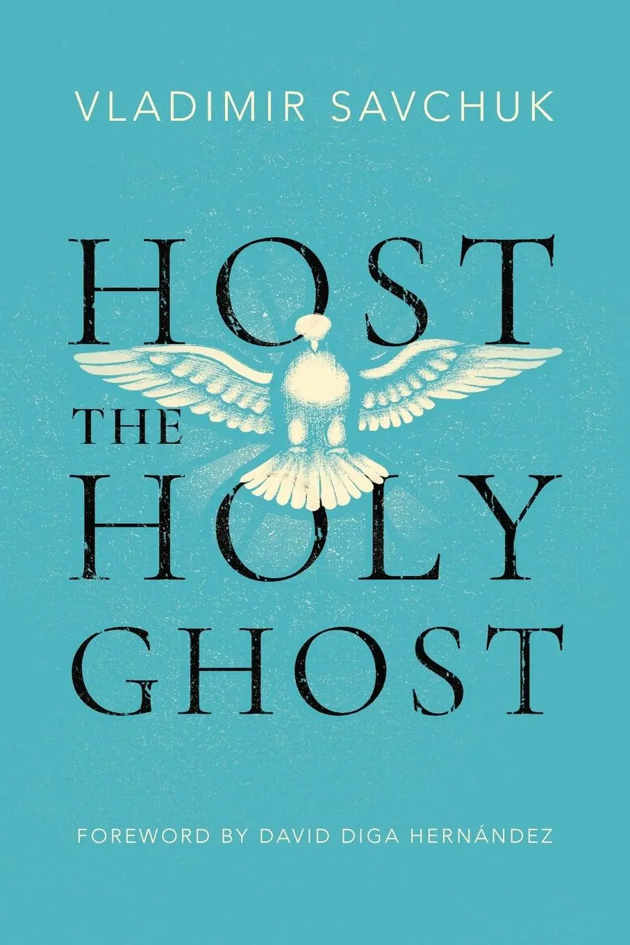 Cover: 9781951201272 | Host the Holy Ghost | Vladimir Savchuk | Taschenbuch | Englisch | 2023