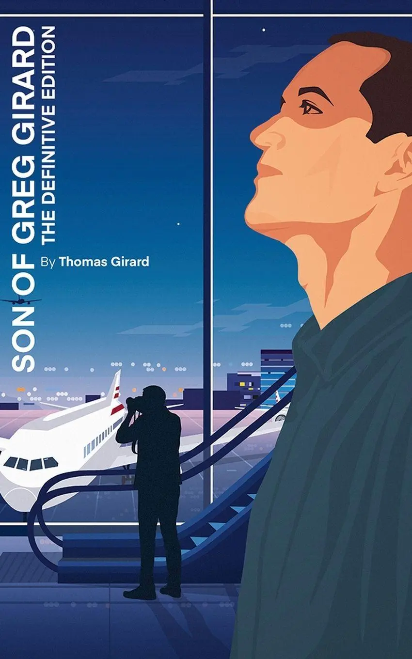 Cover: 9781990741272 | SON OF GREG GIRARD | THE DEFINITIVE EDITION | Thomas Girard | Buch