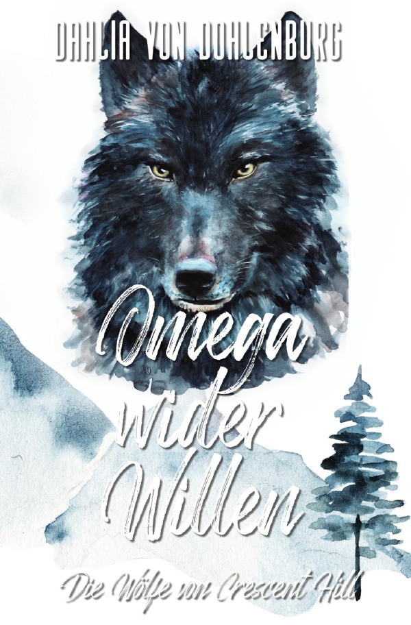 Cover: 9783754161272 | Omega wider Willen | Dahlia von Dohlenburg | Taschenbuch | 208 S.