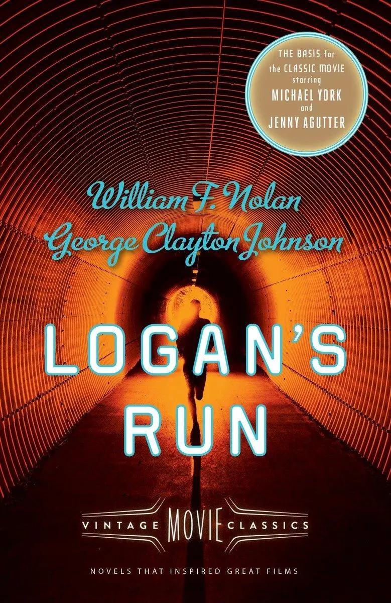 Cover: 9781101911372 | Logan's Run | Vintage Movie Classics | William F Nolan (u. a.) | Buch