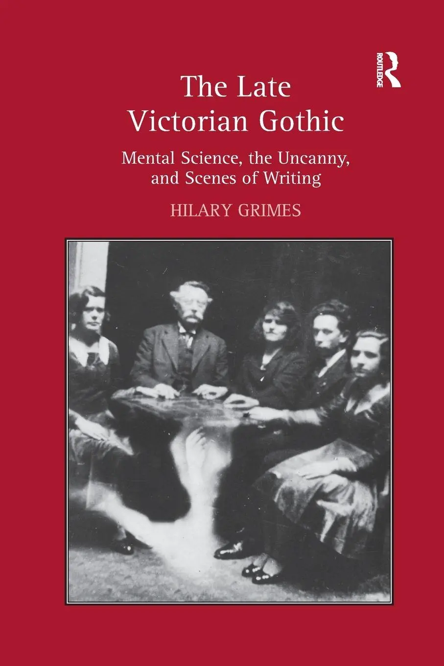 Cover: 9781138261372 | The Late Victorian Gothic | Hilary Grimes | Taschenbuch | Englisch
