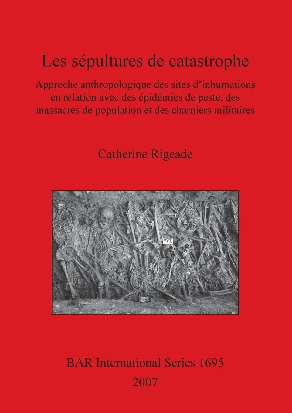 Cover: 9781407301372 | Les sépultures de catastrophe | Catherine Rigeade | Taschenbuch | 2007