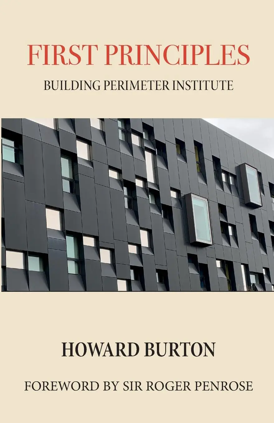Cover: 9781771701372 | First Principles | Building Perimeter Institute | Howard Burton | Buch