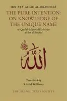 Cover: 9781911141372 | The Pure Intention | On Knowledge of the Unique Name | Al-Iskandari
