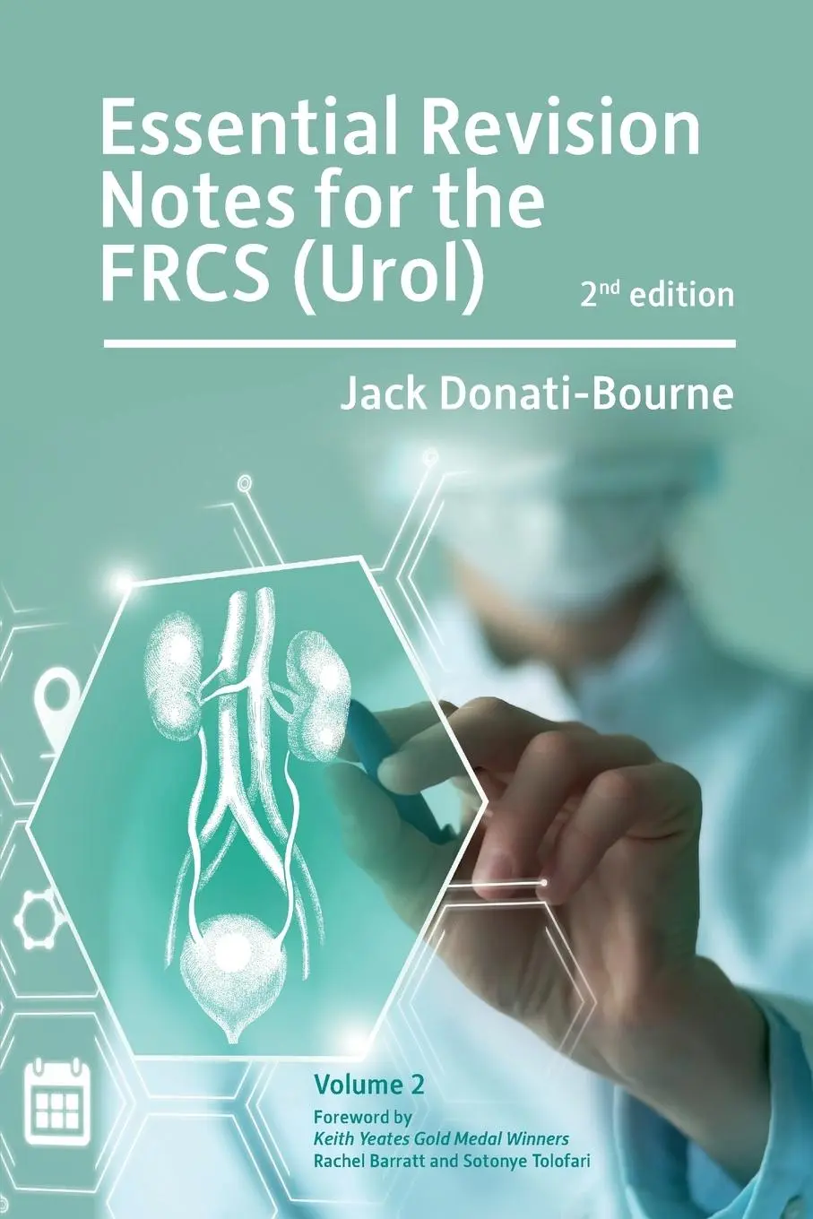 Cover: 9781911451372 | Essential Revision Notes for FRCS (Urol) - Volume 2 | Donati-Bourne
