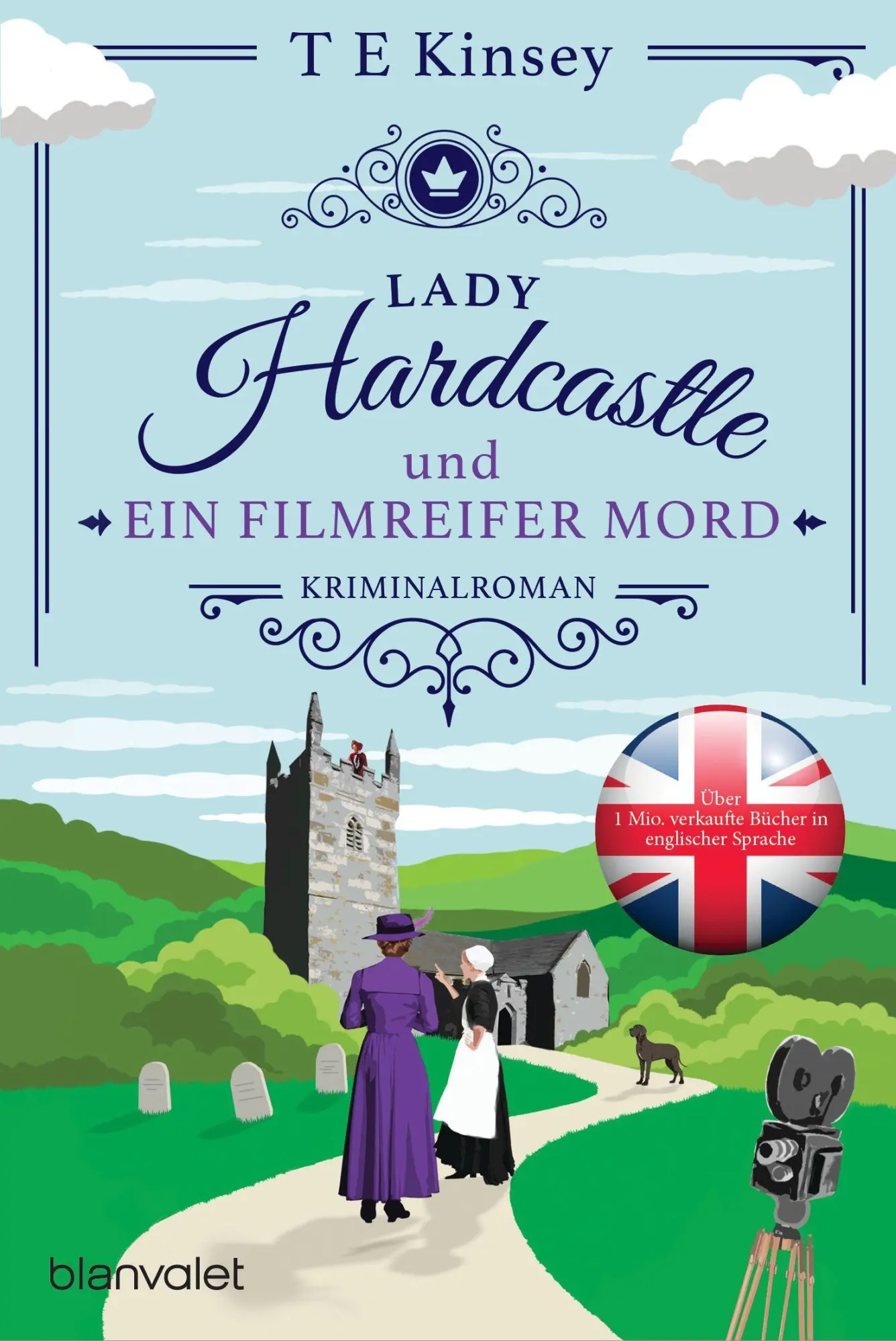 Cover: 9783734111372 | Lady Hardcastle und ein filmreifer Mord | Kriminalroman | T E Kinsey Cover: 9783734111372 | Lady Hardcastle und ein filmreifer Mord | Kriminalroman | T E Kinsey