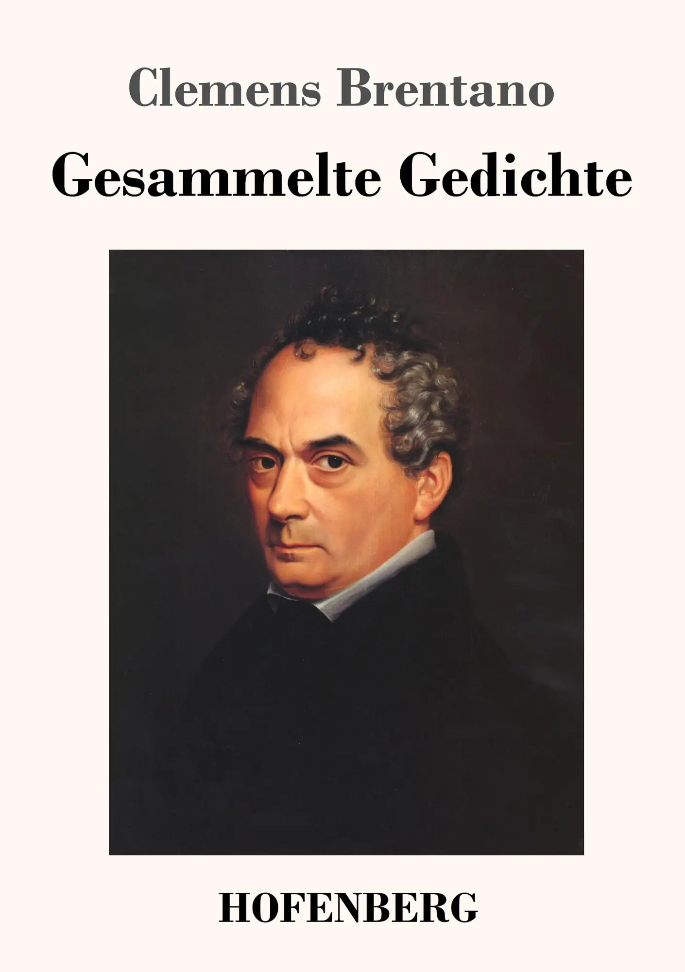 Cover: 9783743711372 | Gesammelte Gedichte | Clemens Brentano | Taschenbuch | 660 S. | 2017