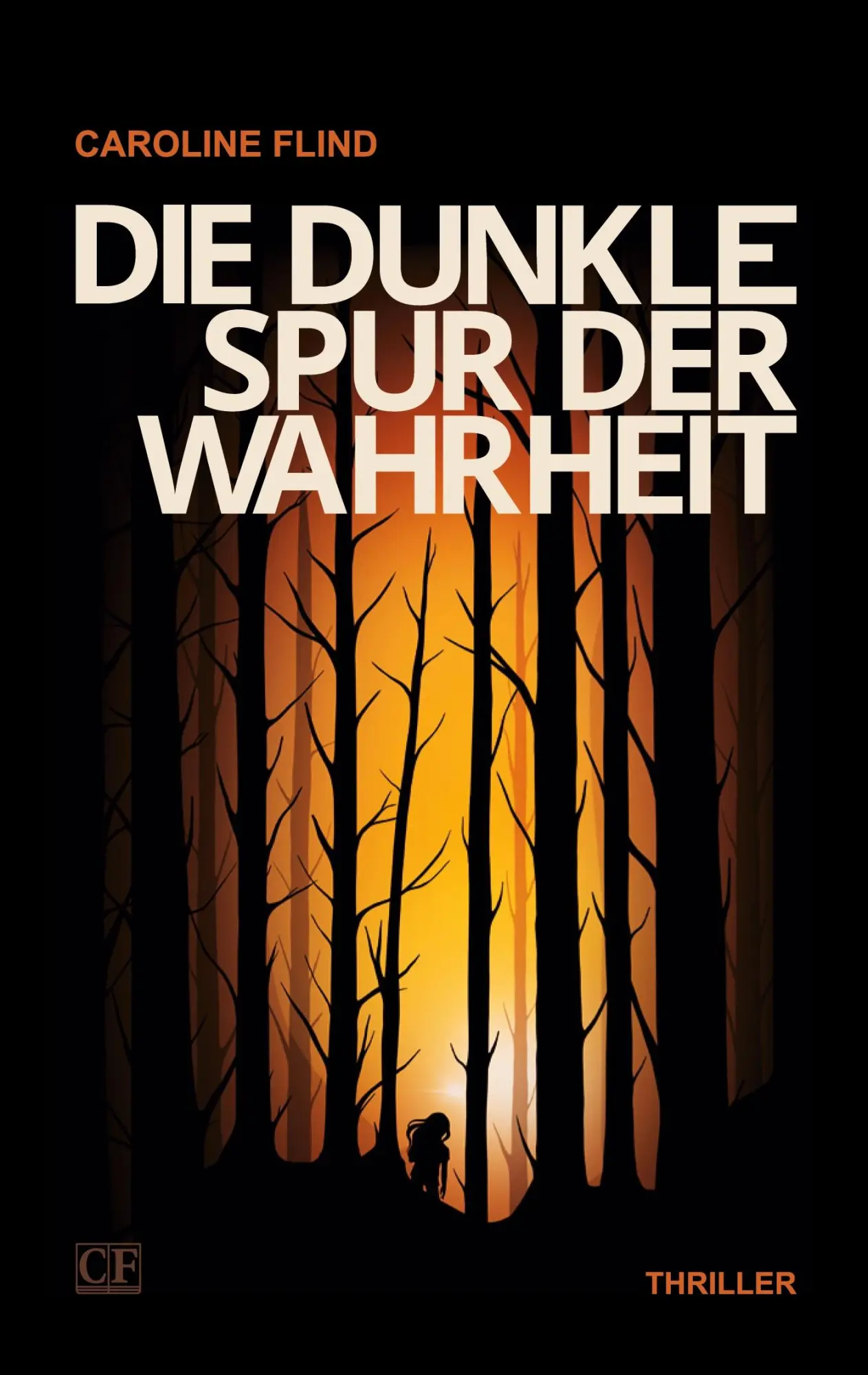 Cover: 9783819281372 | Die dunkle Spur der Wahrheit | Caroline Flind | Taschenbuch | 470 S.
