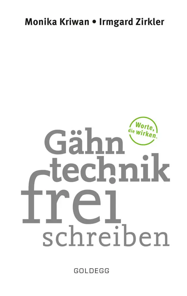 Cover: 9783990601372 | Gähntechnikfrei | Worte, die wirken. | Monika Kriwan (u. a.) | Buch