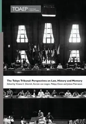 Cover: 9788283481372 | The Tokyo Tribunal: Perspectives on Law, History and Memory | Buch